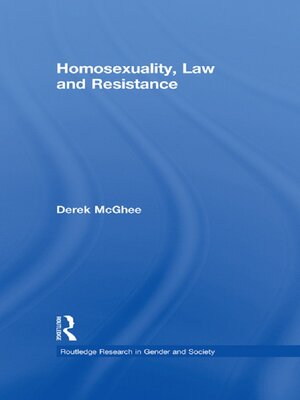 cover image of Homosexuality, Law and Resistance